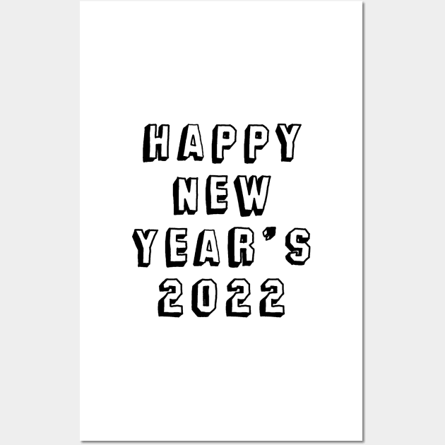 happy new year's  2022  #13 Wall Art by Medotshirt